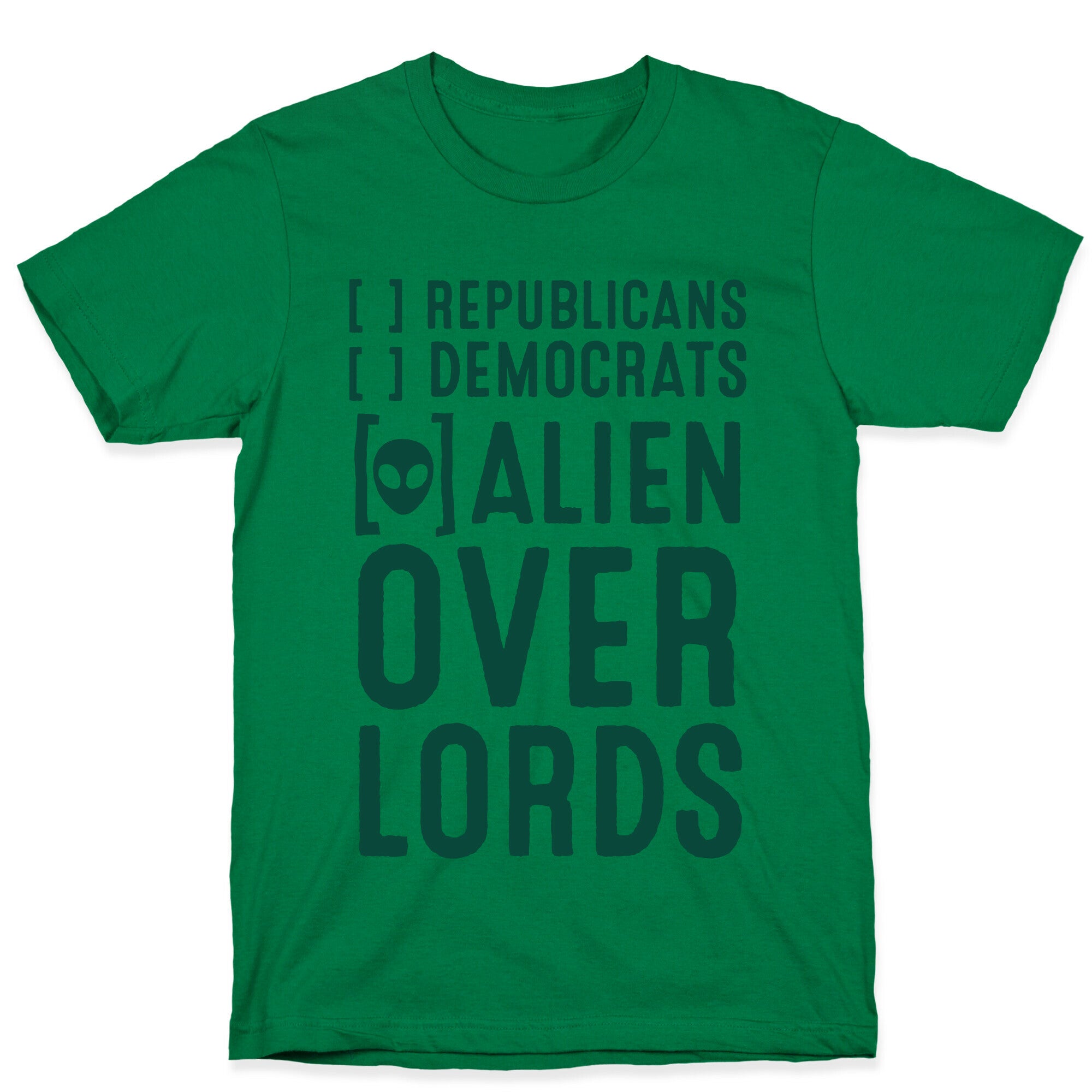 Vote Alien Overlords T-Shirt